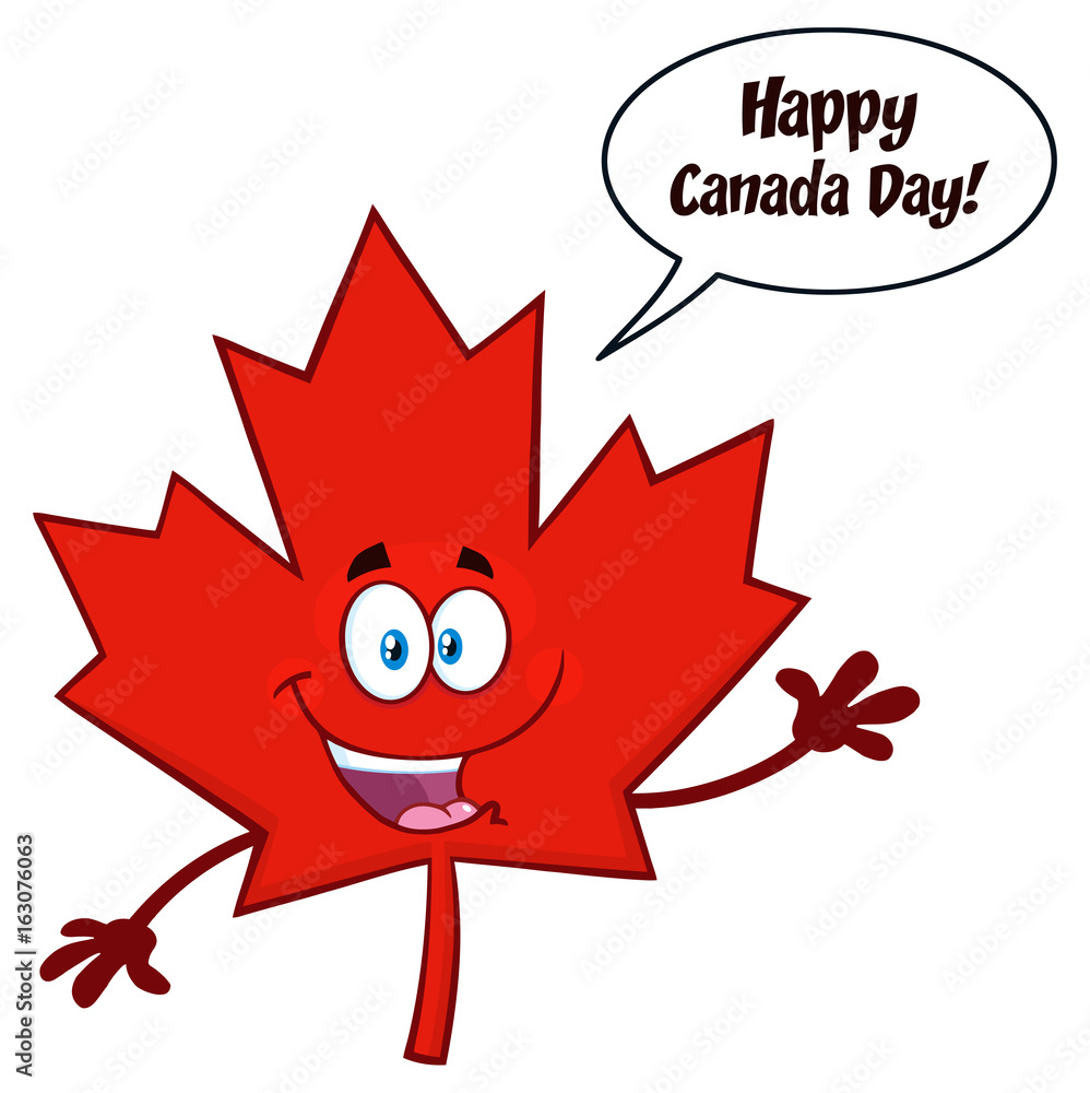 Canadian Red Maple Leaf Cartoon Mascot Character Waving. Illustration Isolated On White Background With Speech Bubble And Text Happy Canada Day