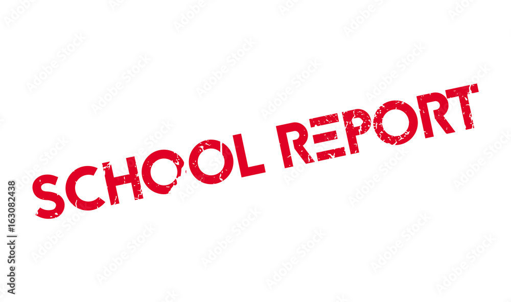 School Report rubber stamp. Grunge design with dust scratches. Effects can be easily removed for a clean, crisp look. Color is easily changed.