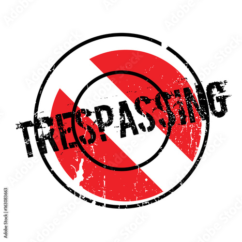 Trespassing rubber stamp. Grunge design with dust scratches. Effects can be easily removed for a clean, crisp look. Color is easily changed.