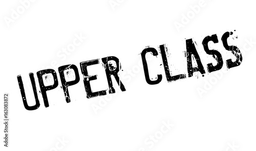 Upper Class rubber stamp. Grunge design with dust scratches. Effects can be easily removed for a clean, crisp look. Color is easily changed.