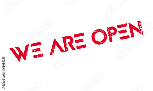 We Are Open rubber stamp. Grunge design with dust scratches. Effects can be easily removed for a clean, crisp look. Color is easily changed.