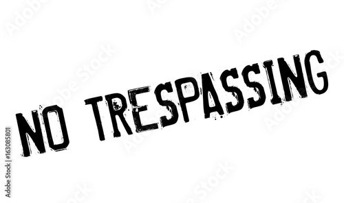 No Trespassing rubber stamp. Grunge design with dust scratches. Effects can be easily removed for a clean, crisp look. Color is easily changed.