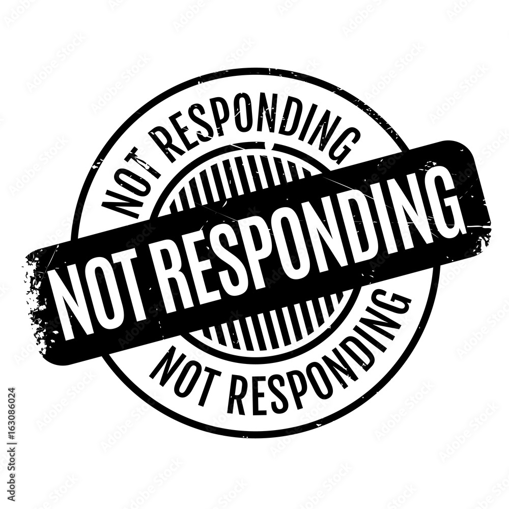 Not Responding rubber stamp. Grunge design with dust scratches. Effects can be easily removed for a clean, crisp look. Color is easily changed. Not Responding rubber stamp. Grunge design with dust scratches. Effects can be easily removed for a clean, crisp look. Color is easily changed.