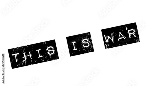 This Is War rubber stamp. Grunge design with dust scratches. Effects can be easily removed for a clean, crisp look. Color is easily changed.