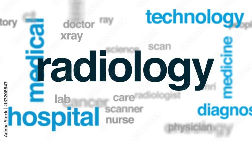 Radiology animated word cloud, text design animation. Radiology animated word cloud, text design animation.