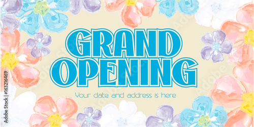 Grand opening vector illustration. Template banner with summer flowers and text background and sign for opening shop