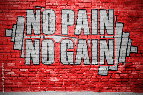 Fotografi No Pain No Gain Ziegelsteinmauer Graffiti