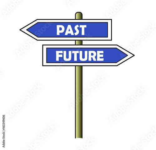 A street sign indicating two opposite directions: left for past and right for the future. Background is white