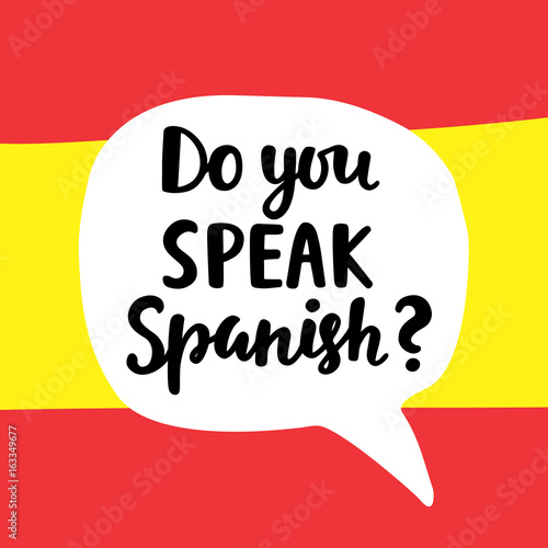 Do you speak Spanish