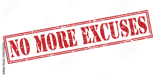Принти на полотні no more excuses red stamp on white background
