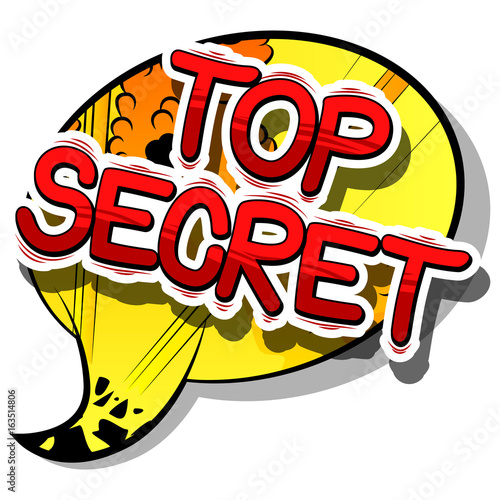 Top Secret - Comic book style phrase on abstract background.