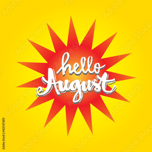 Hello August hand lettering calligraphy.