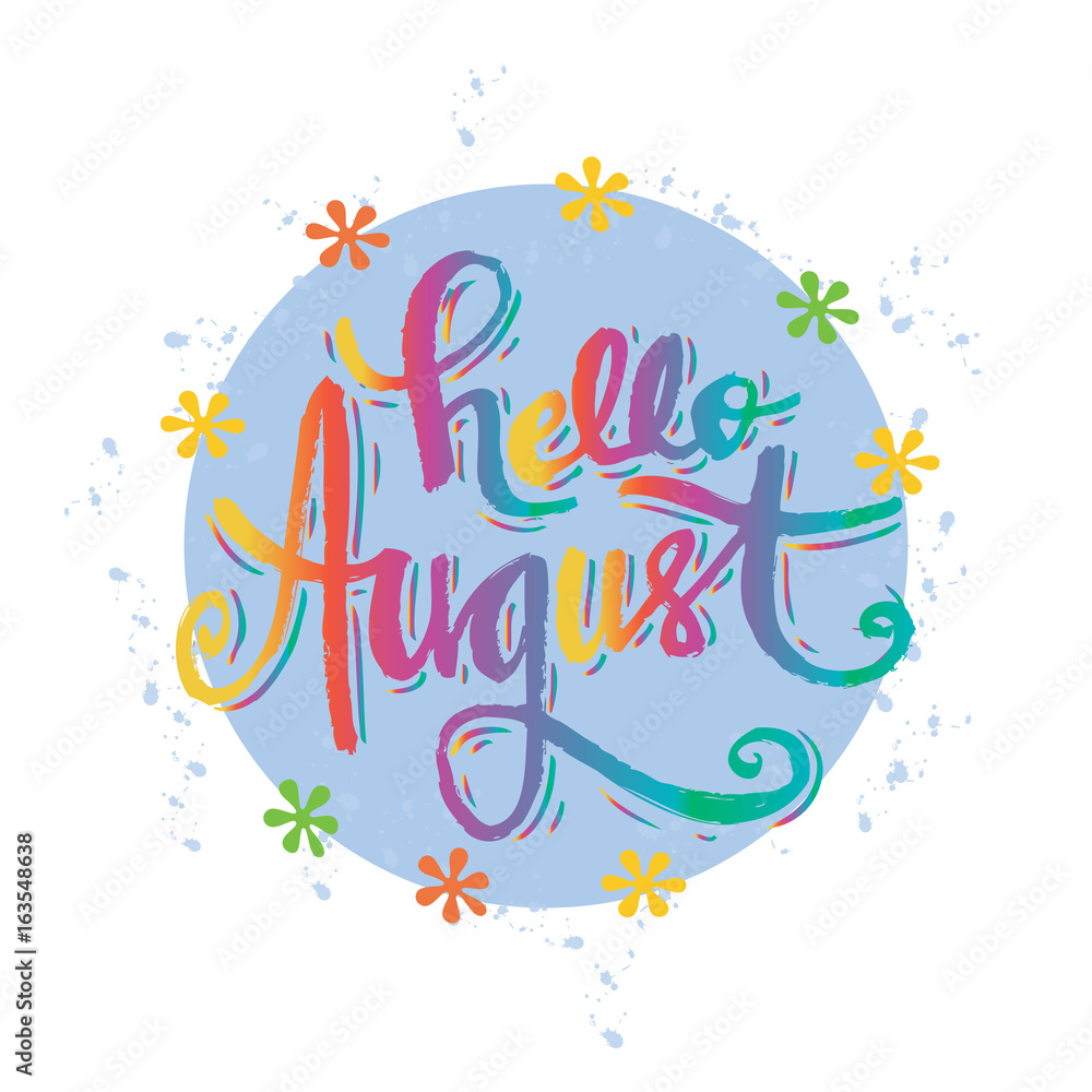 Hello August hand lettering calligraphy.