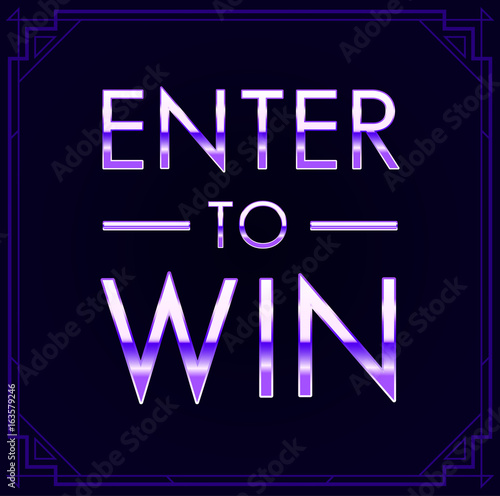 Enter to Win Vector Sign, Win a Prize