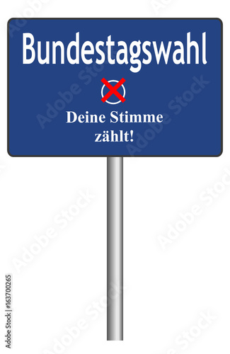 Bundestagswahl Schild