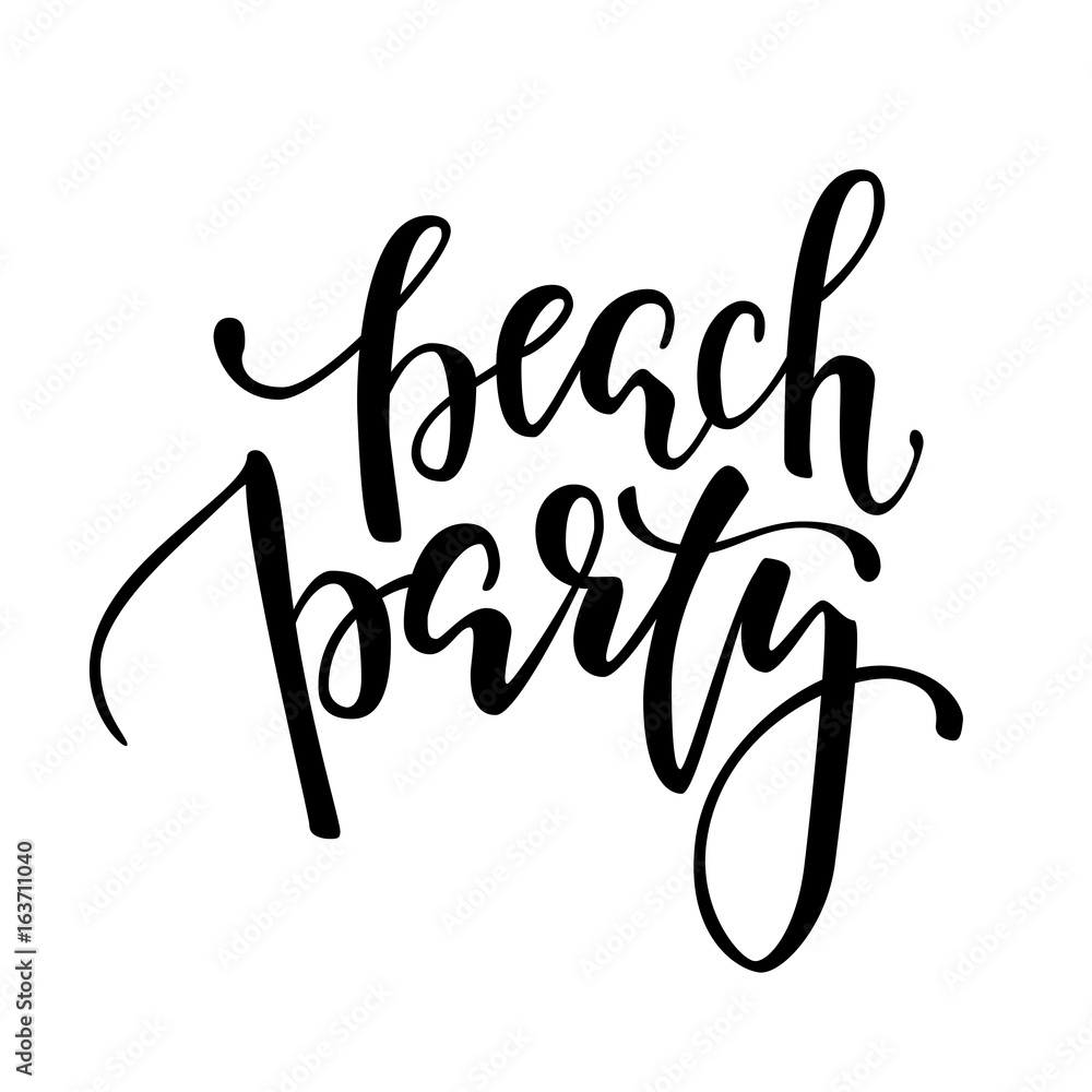 Beach party. Hand drawn calligraphy and brush pen lettering.