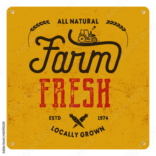 Farm fresh, eco food poster. All natural, locally grown. Local product logo designs Typographic insignia in retro style and symbols - tractor, carrot. patch