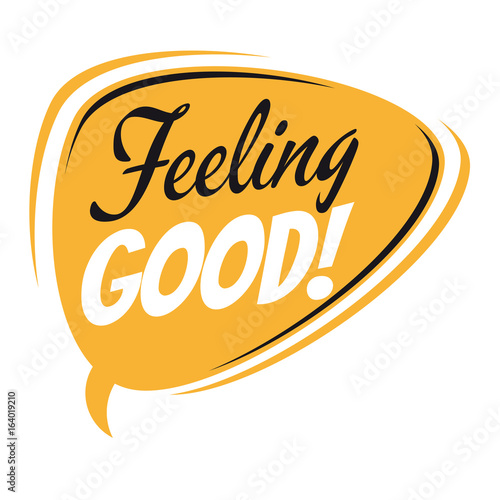 feeling good retro speech bubble