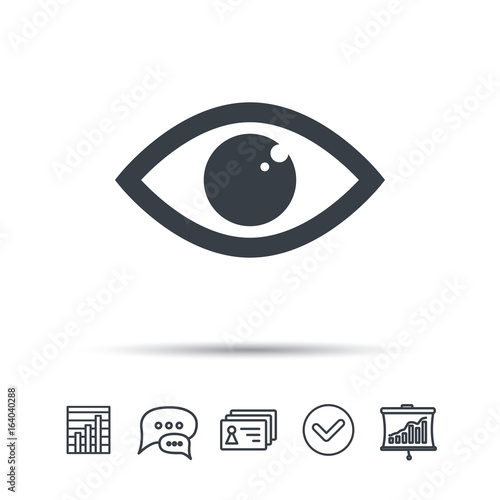 Eye icon. Eyeball vision symbol. Chat speech bubble, chart and presentation signs. Contacts and tick web icons. Vector