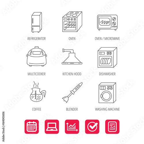 Microwave oven, washing machine and blender icons. Refrigerator fridge, dishwasher and multicooker linear signs. Coffee icon. Report document, Graph chart and Calendar signs. Vector