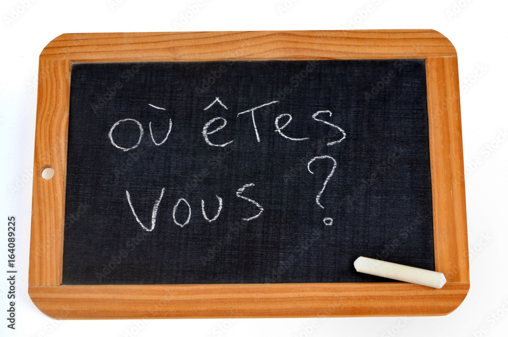 Fototapeta premium Ardoise avec où êtes-vous écrit dessus 