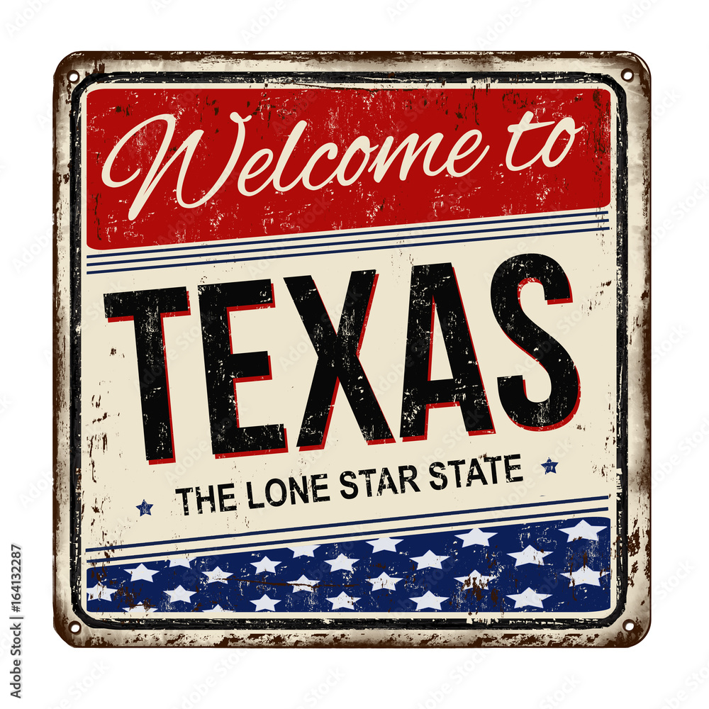 Fototapeta premium Welcome toTexas vintage rusty metal sign