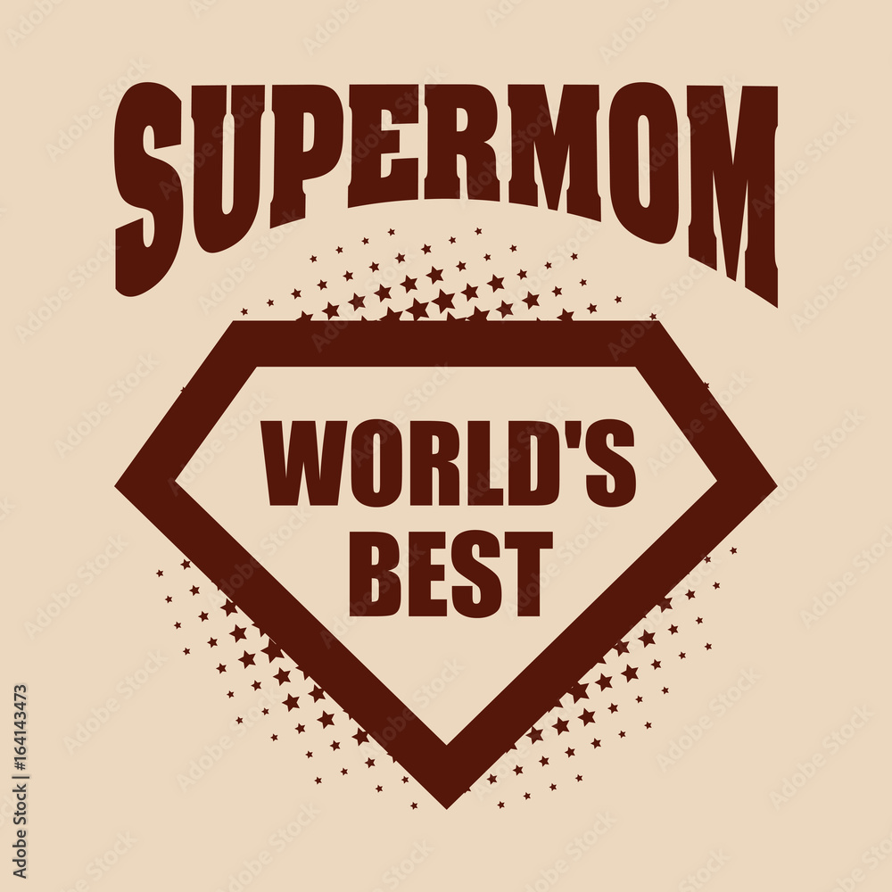 Fototapeta premium Supermom logo superhero World's best