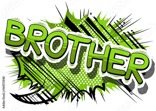 Brother - Comic book style phrase on abstract background.