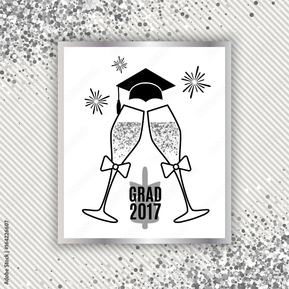 Grad greeting card 2017 class of with glasses of champagne, hat and fireworks for invitation, banner, poster, postcard. Isolated Grad greeting card 2017 class of with glasses of champagne, hat and fireworks for invitation, banner, poster, postcard. Isolated