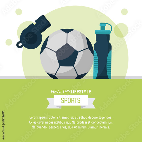 colorful poster of healthy lifestyle sports with soccer ball and whistle and water bottle