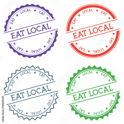 Eat local badge isolated on white background. Flat style round label with text. Circular emblem vector illustration.