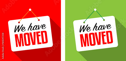 We have moved