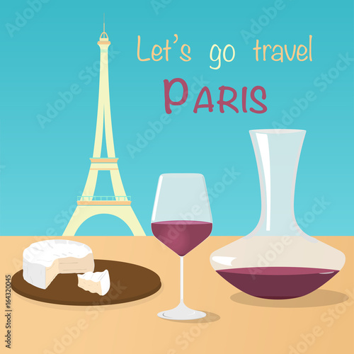 Let’s go to Paris. Eiffel tower, camembert and a glass of red wine in pastel colors.