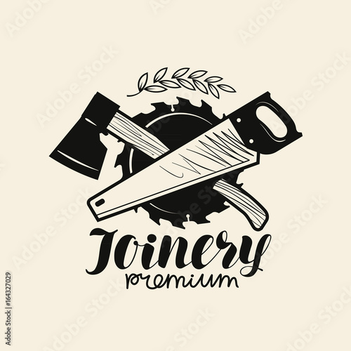 Joinery logo. Woodwork, carpentry icon or label. Lettering vector illustration