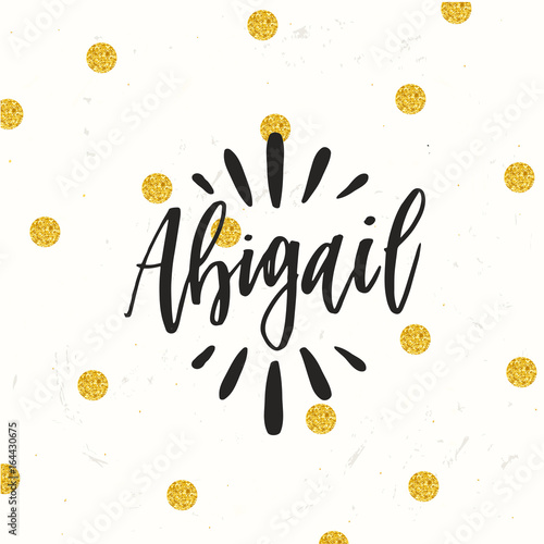 Hand drawn calligraphy personal name. lettering Abigail photo