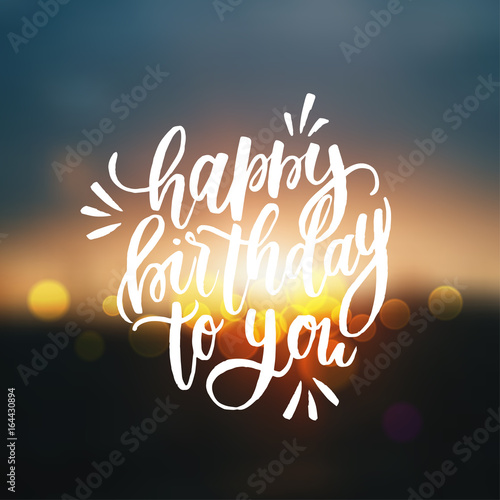 trendy hand lettering poster. Hand drawn calligraphy Happy birthday to you