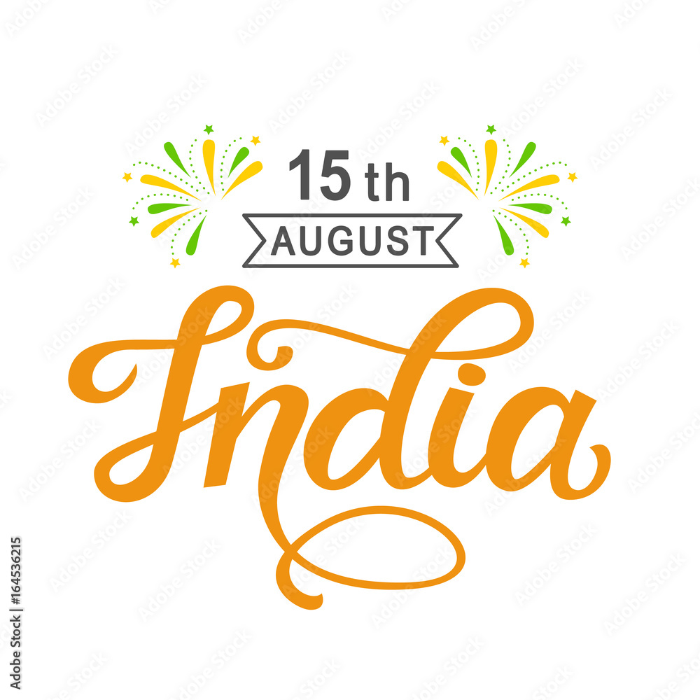 India independence day bright poster with hand written calligraphy