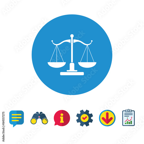 Scales of Justice sign icon. Court of law symbol. Information, Report and Speech bubble signs. Binoculars, Service and Download icons. Vector