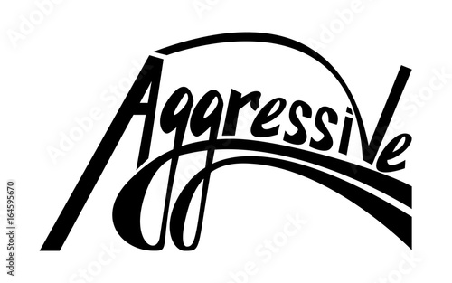Hand drawn aggressive quote. Modern brush calligraphy. Hand drawn lettering background. Ink illustration. Isolated on white background.