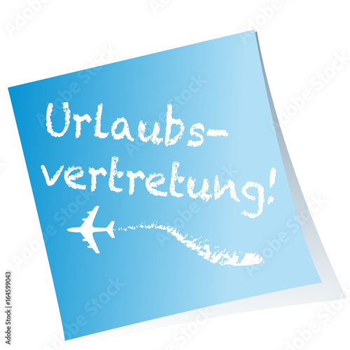 Post-it, Urlaubsvertretung