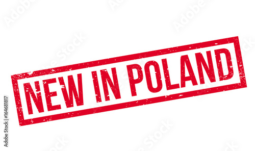New In Poland rubber stamp. Grunge design with dust scratches. Effects can be easily removed for a clean, crisp look. Color is easily changed.
