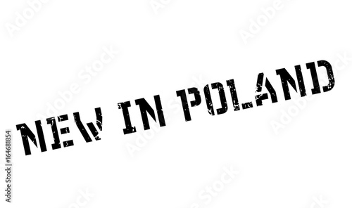 New In Poland rubber stamp. Grunge design with dust scratches. Effects can be easily removed for a clean, crisp look. Color is easily changed.