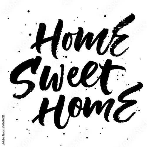 Home sweet home. Hand lettering. Vector illustration