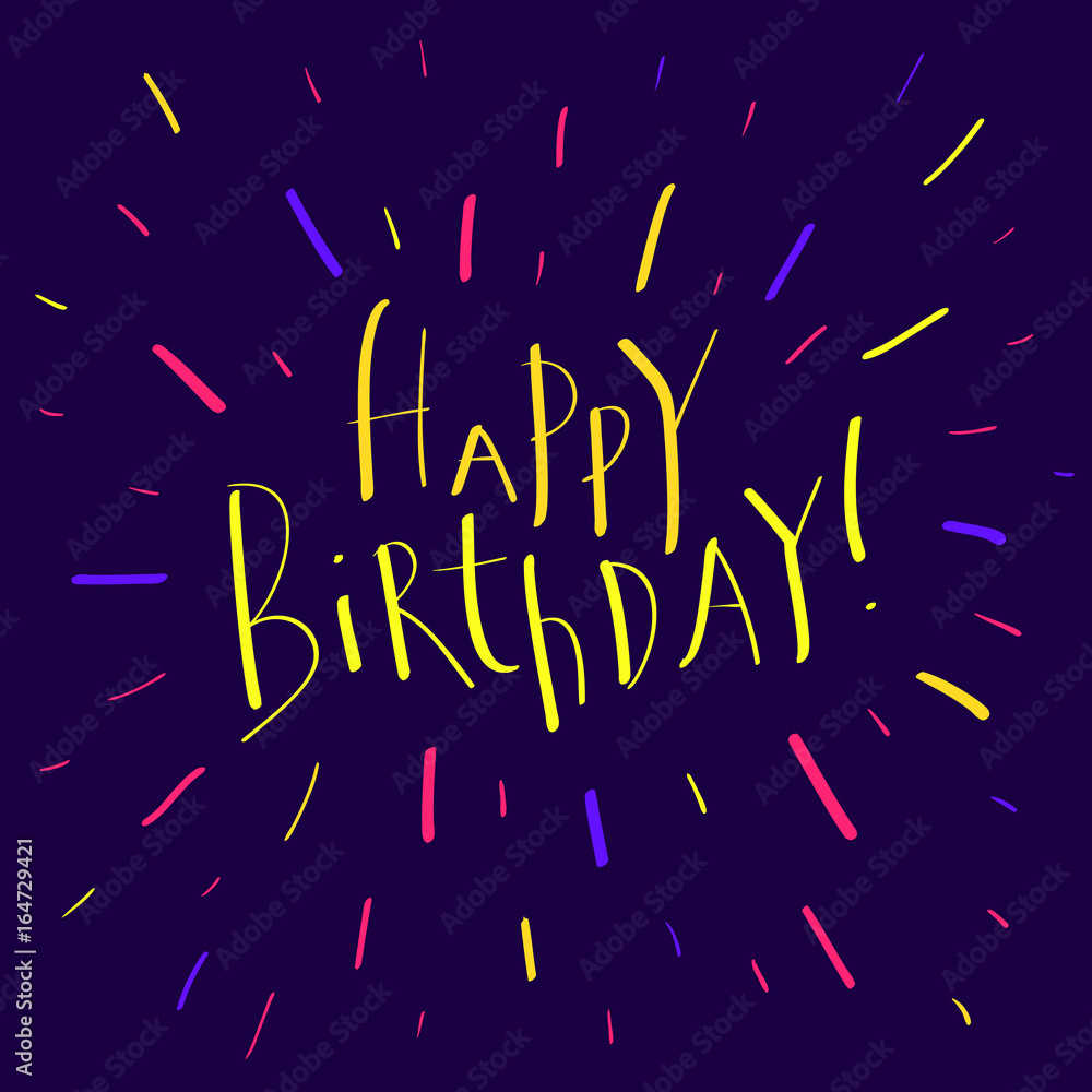 Vector illustration of Happy Birthday card template. Modern handwritten calligraphy in bright colors and confetti looking elements Vector illustration of Happy Birthday card template. Modern handwritten calligraphy in bright colors and confetti looking elements