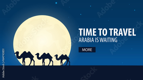 Time to travel. Travel to Arabia. Arabia is waiting. Vector illustration.