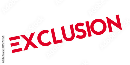 Exclusion rubber stamp. Grunge design with dust scratches. Effects can be easily removed for a clean, crisp look. Color is easily changed.