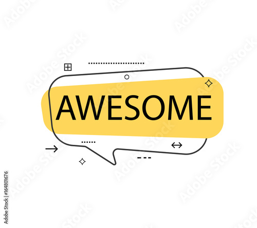 Outline speech bubble with Awesome phrase. Most commonly used replica label isolated on white background vector illustration.