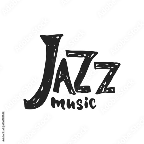 Photography Jazz music - hand drawn festival lettering quote isolated on the white background