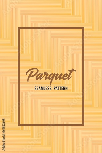 Wooden parquet seamless pattern. Vector texture background