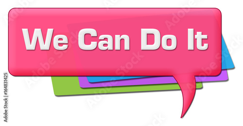 We Can Do It Pink Colorful Comment Symbol 